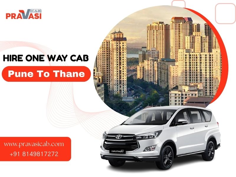 Hire One Way Cab Pune to Thane - Pravasi Cab