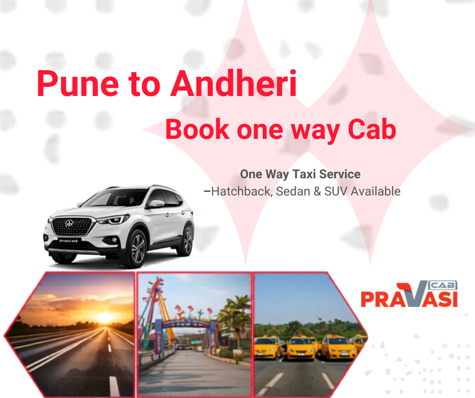 Pune to Andheri one way cab service by Pravasi Cab — AC taxi starting ₹2,500