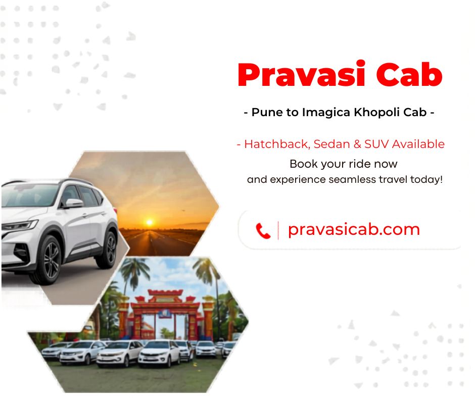 Pravasi Cab one way taxi from Pune to Imagica Khopoli – Hatchback, Sedan and SUV available for booki